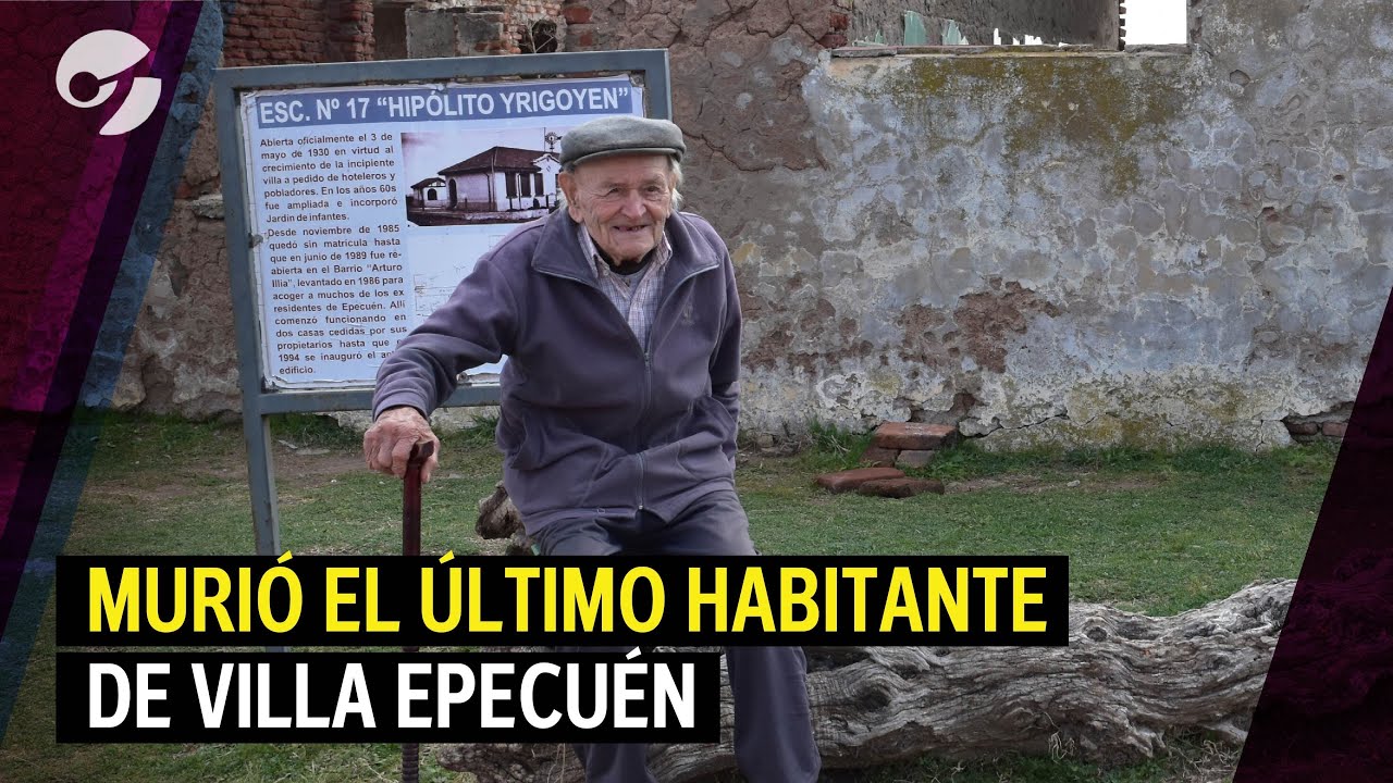 MURIÓ PABLO NOVAK, EL ÚLTIMO HABITANTE DE VILLA EPECUÉN el pueblo fantasma inundado