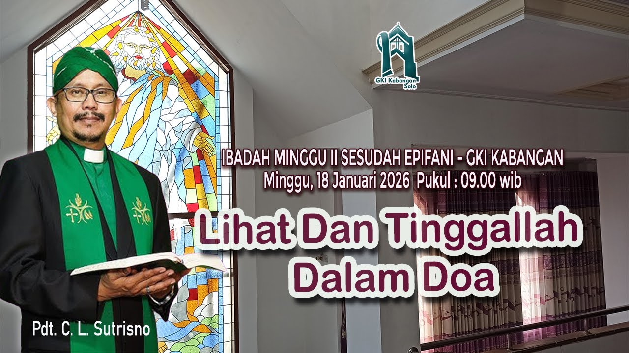 IBADAH MINGGU II SESUDAH EPIFANI - GKI KABANGAN