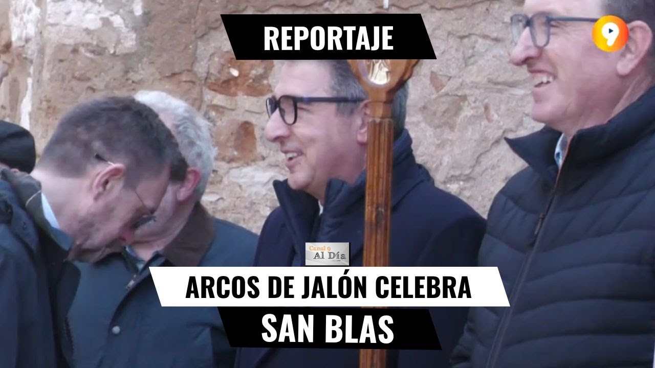 CANAL 9 AL DÍA | Arcos de Jalón celebra San Blas