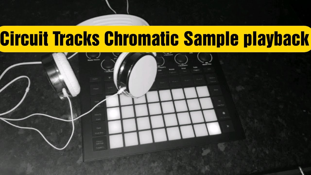 Circuit Tracks Chromatic Sample Playback