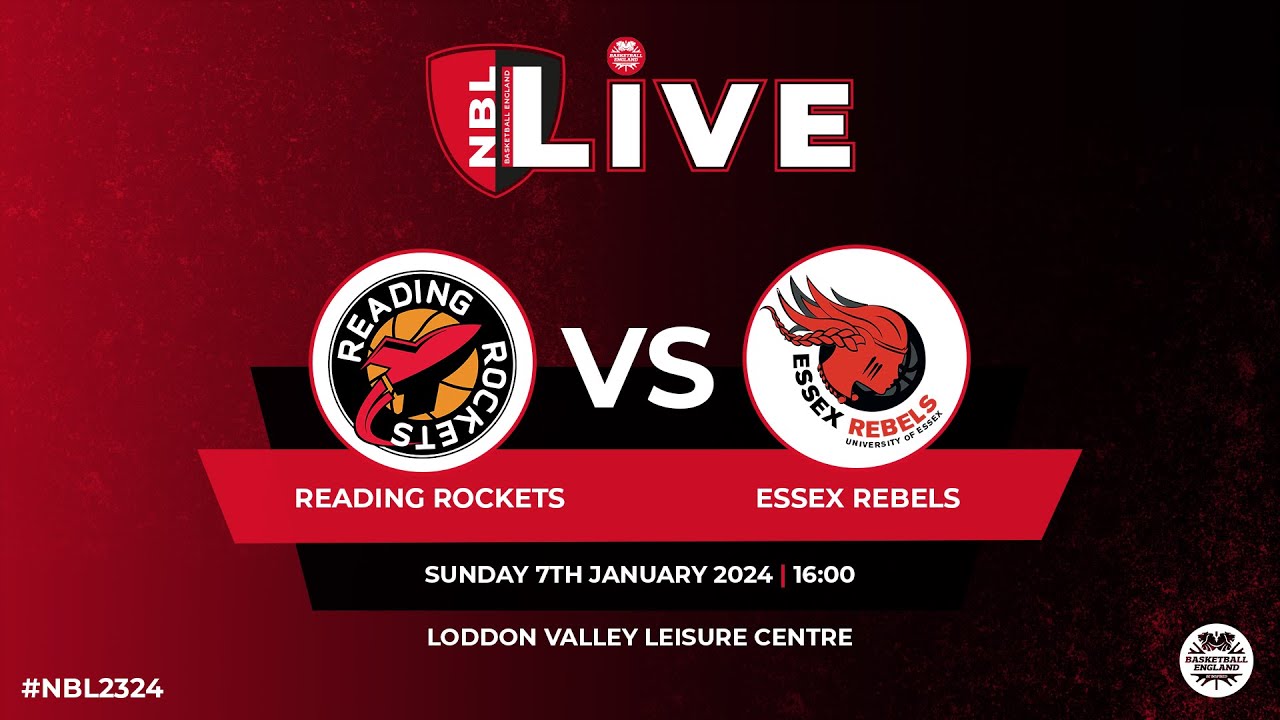 NBL1 LIVE: Reading Rockets v Essex Rebels - 07.01.24