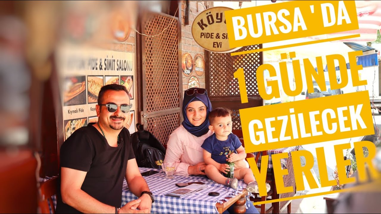 BURSA ' da MUTLAKA  GEZİLMESİ GEREKEN 15 YER