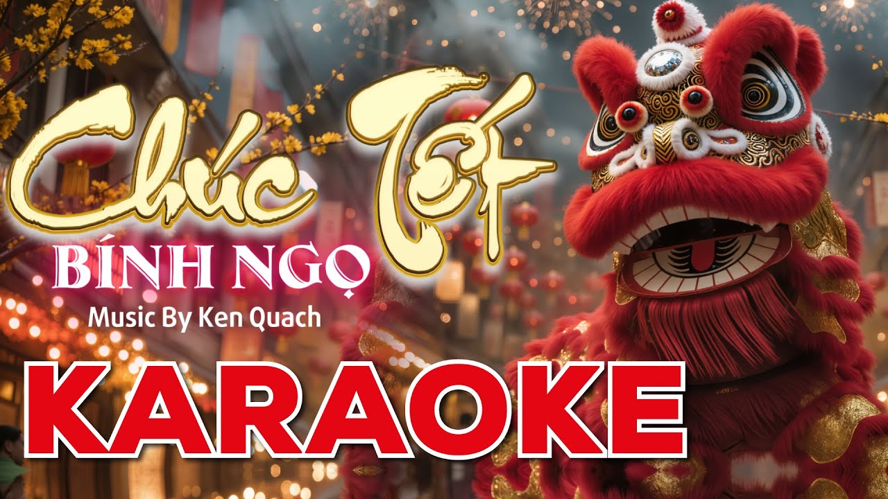 Karaoke Ch&uacute;c Tết B&iacute;nh Ngọ 2026 🐴 | Nhạc Ch&uacute;c Tết Vui Nhộn - Ken Quach