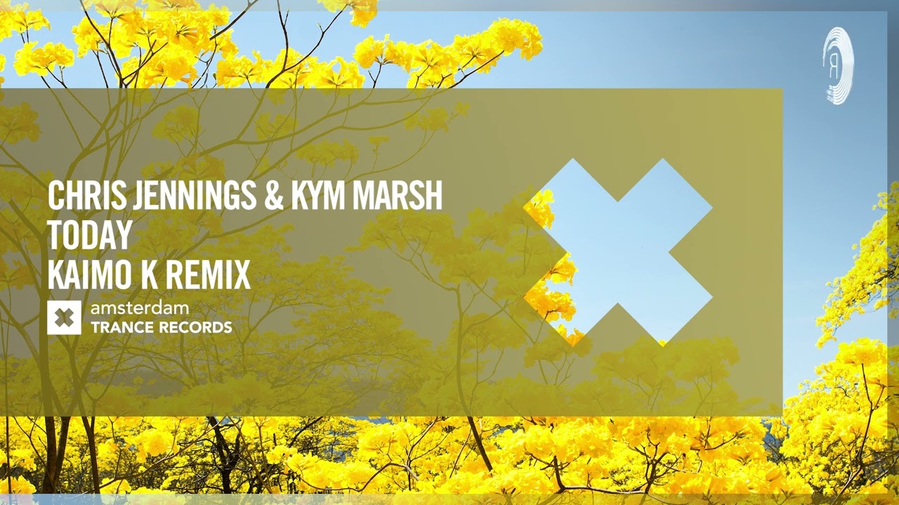 Chris Jennings & Kym Marsh - Today (Kaimo K Remix) [Amsterdam Trance] Extended