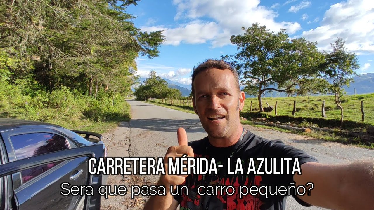 Como esta la vía Mérida, La Azulita, en un carro pequeño... Sera que si pasa?