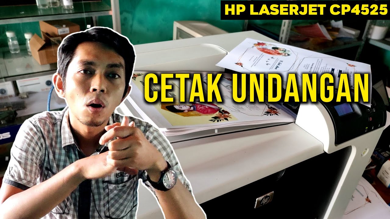 Cetak Undangan Menggunakan Printer Hp Laserjet CP 4525