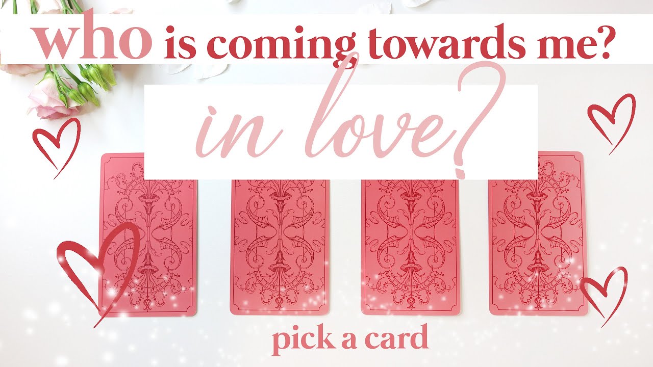 💕 🔮 PICK A CARD 🔮💕  |  WHO is Coming Towards Me IN LOVE? 💕