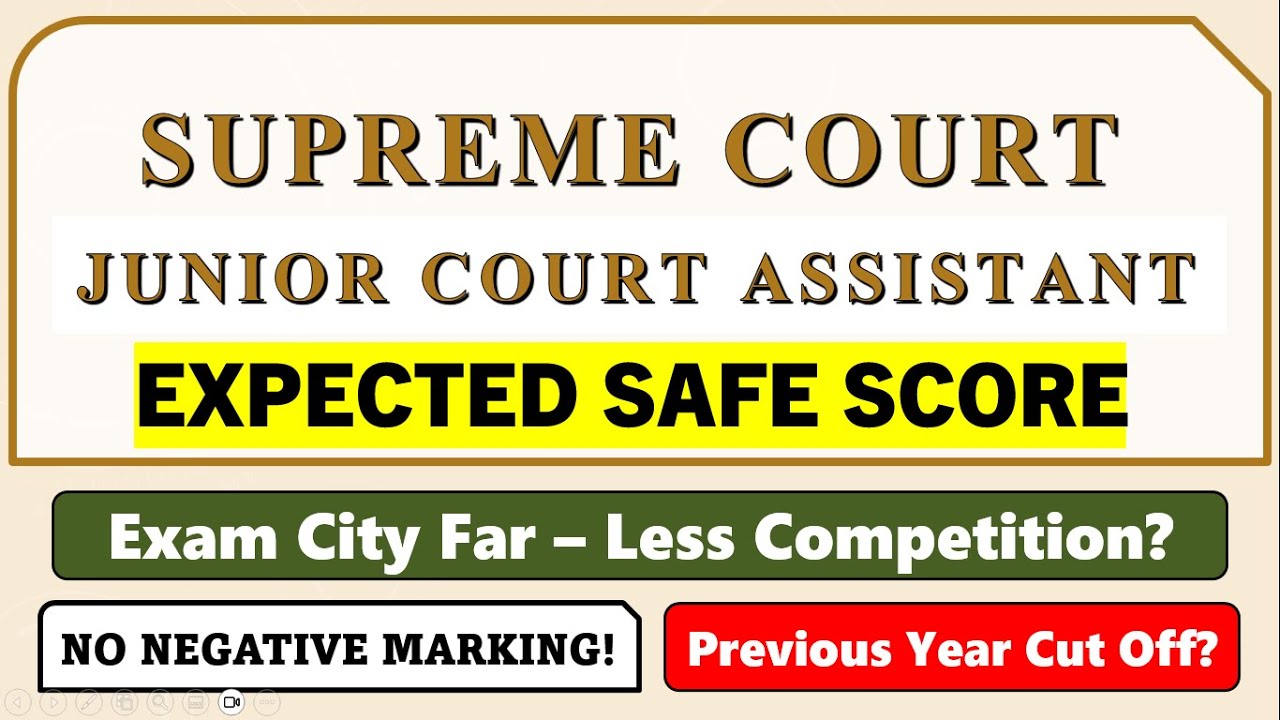 SUPREME COURT JCA 2025 Expected Safe Score - How much to Aim?