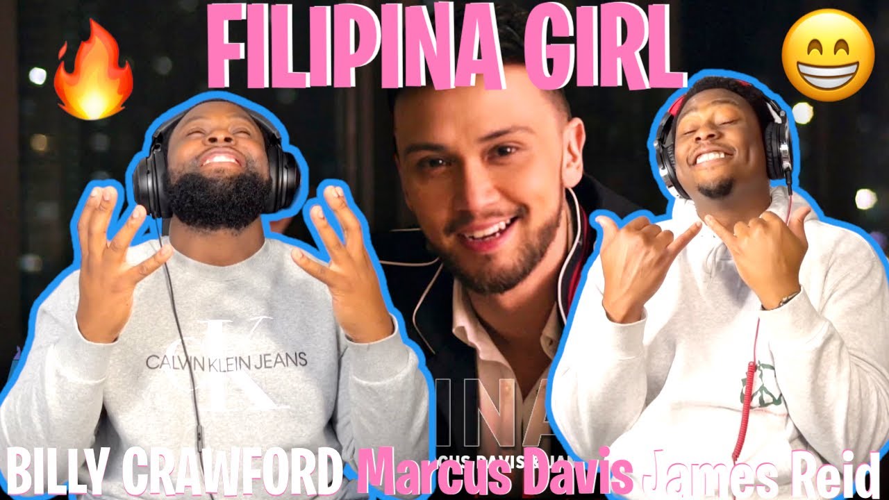 Filipina Girl - Billy Crawford feat. Marcus Davis & James Reid |BrothersReaction!