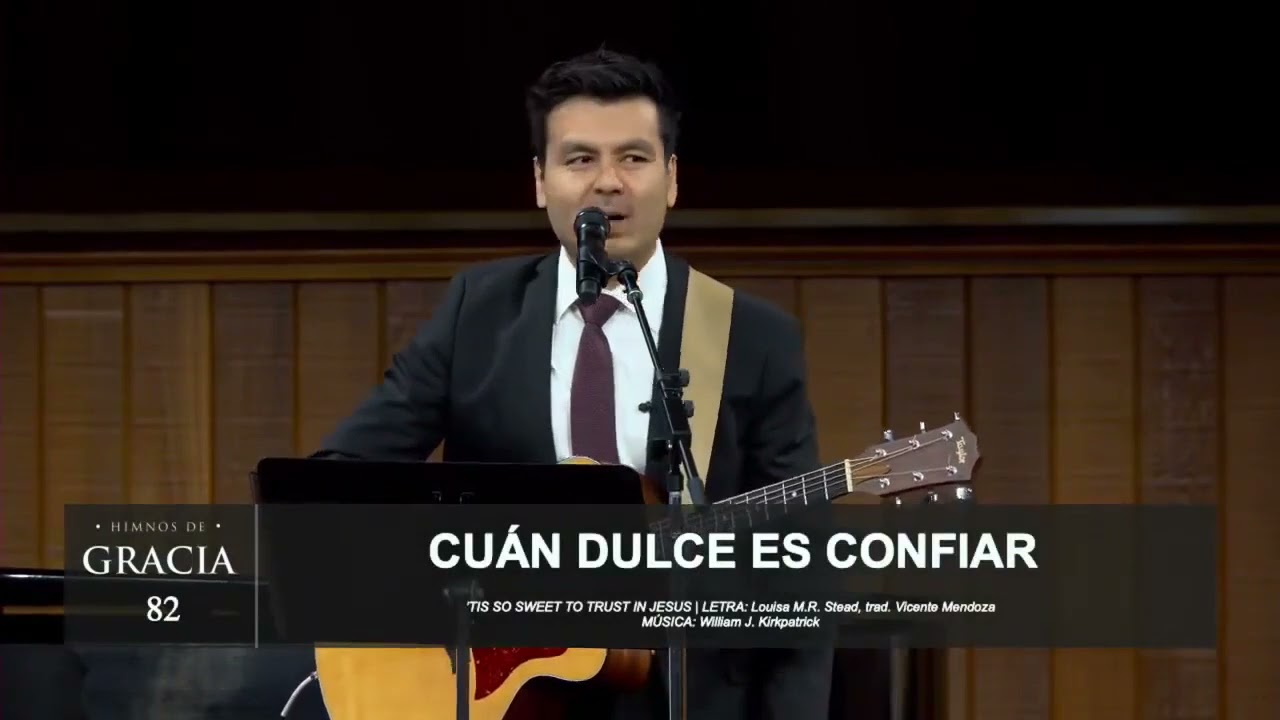 Cu&aacute;n dulce es confiar en Cristo/ Iglesia comunidad de Gracia