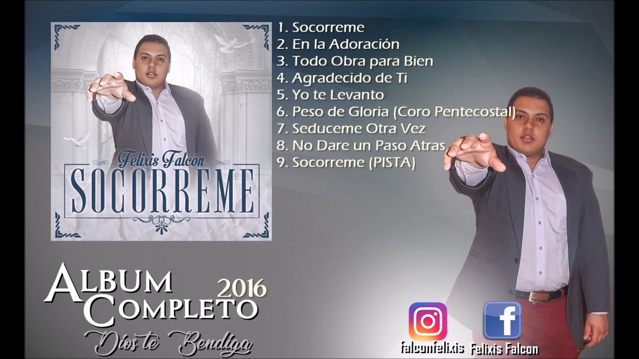 Felixis Falcon l SOCORREME l ALBUM COMPLETO 2016