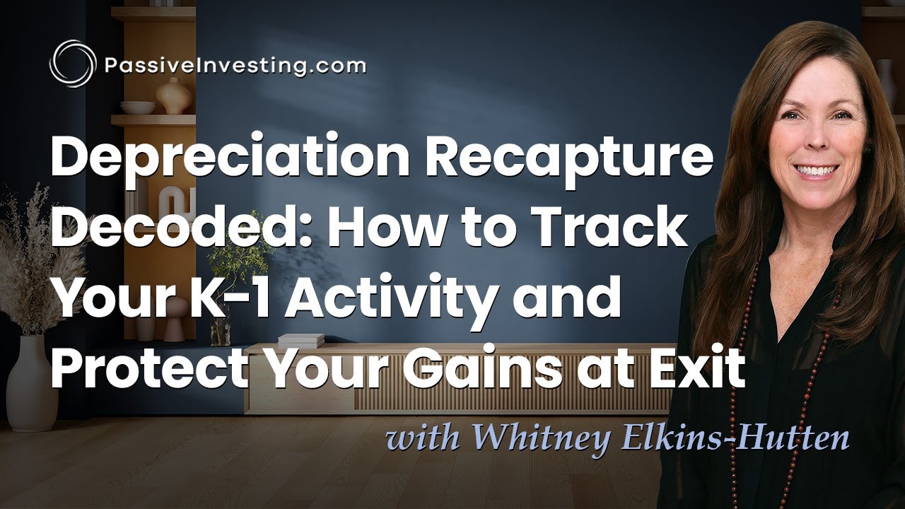 Depreciation Recapture Decoded: How to Track Your K-1 Activity and Protect Your Gains at Exit