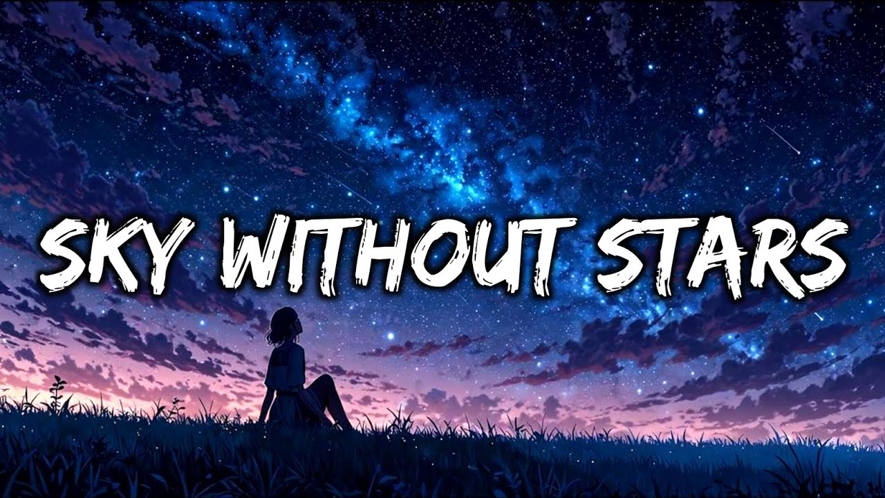 Sky Without Stars | Emotional Song That Will Break You (Official Lyrics Video)