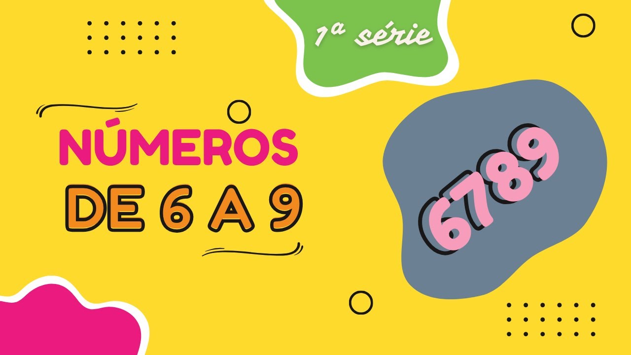 Números de 6 a 10   1ª Série   Fundamental 1
