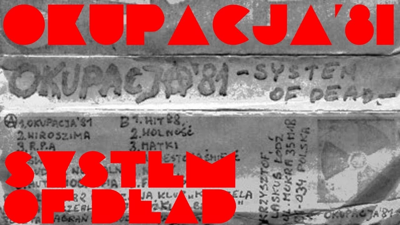 OKUPACJA'81 -  System of Dead (1988)