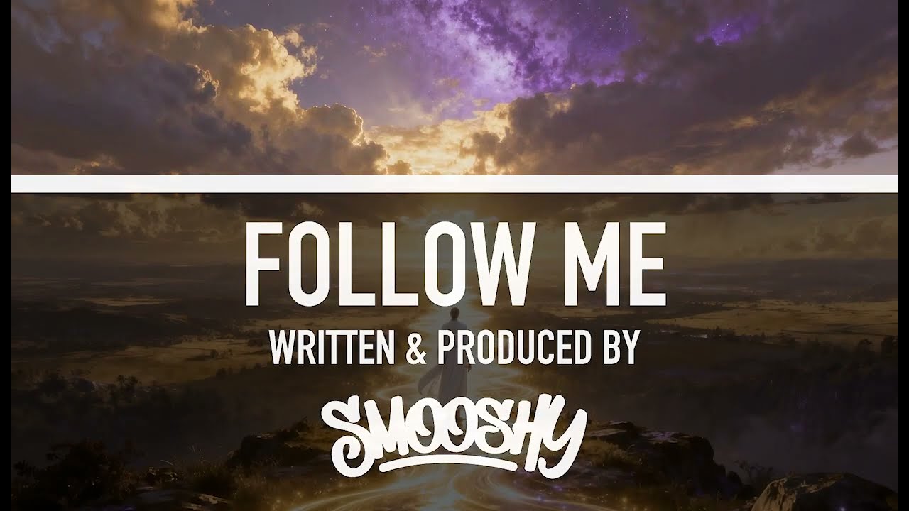 Smooshy – Follow Me | Uplifting Trance, Classical Trance, EDM, Cinematic Journey Vibes