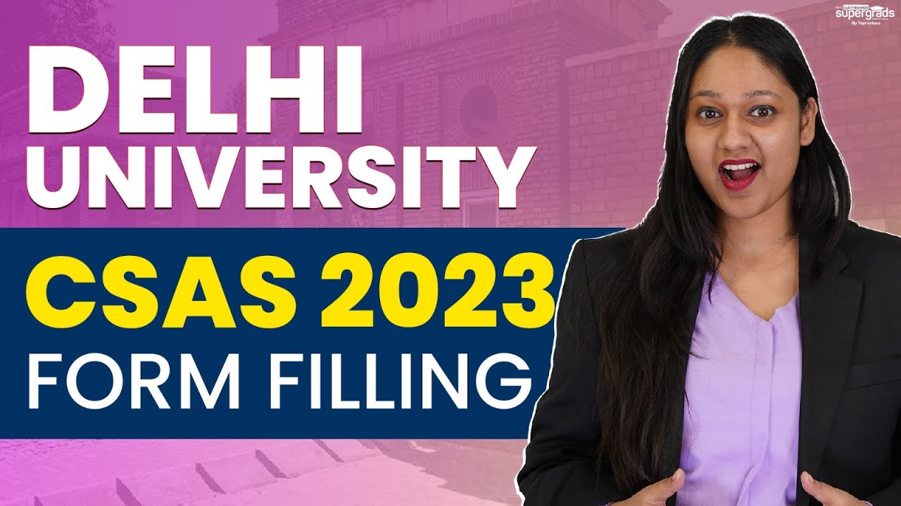 Delhi University CSAS 2023 Form Filling Process | CSAS Portal Live 2023 | DU CSAS 2023 Form Filling🔥