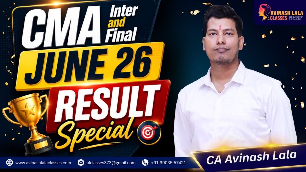 CMA Inter and Final June 2026 Results | August 5, 2026 | Must Watch | CA Avinash Lala