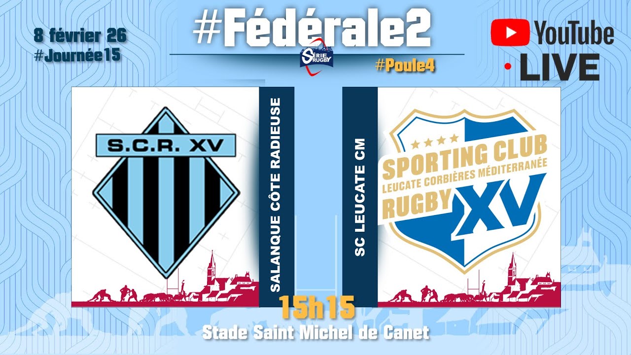 #SérieRugbyLive : Salanque Côte Radieuse / SC Leucate CM - Féd2 P4 - J15 - 8 Février 26