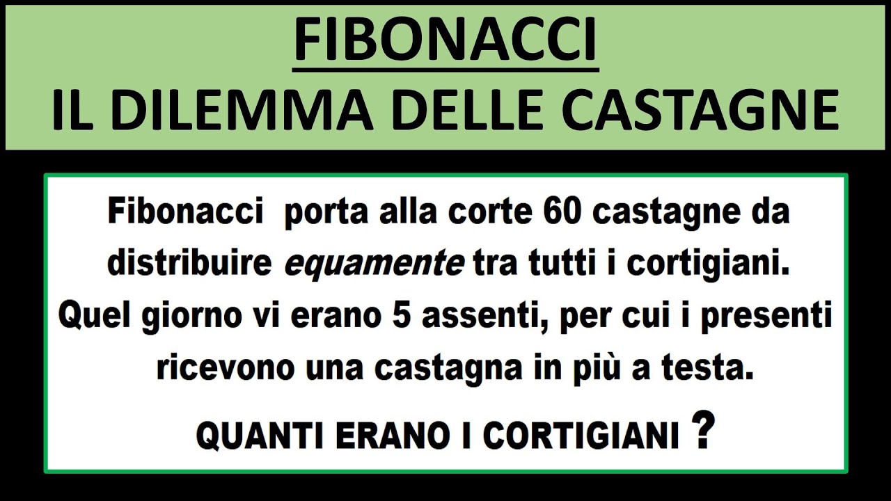 FIBONACCI:  il dilemma delle castagne