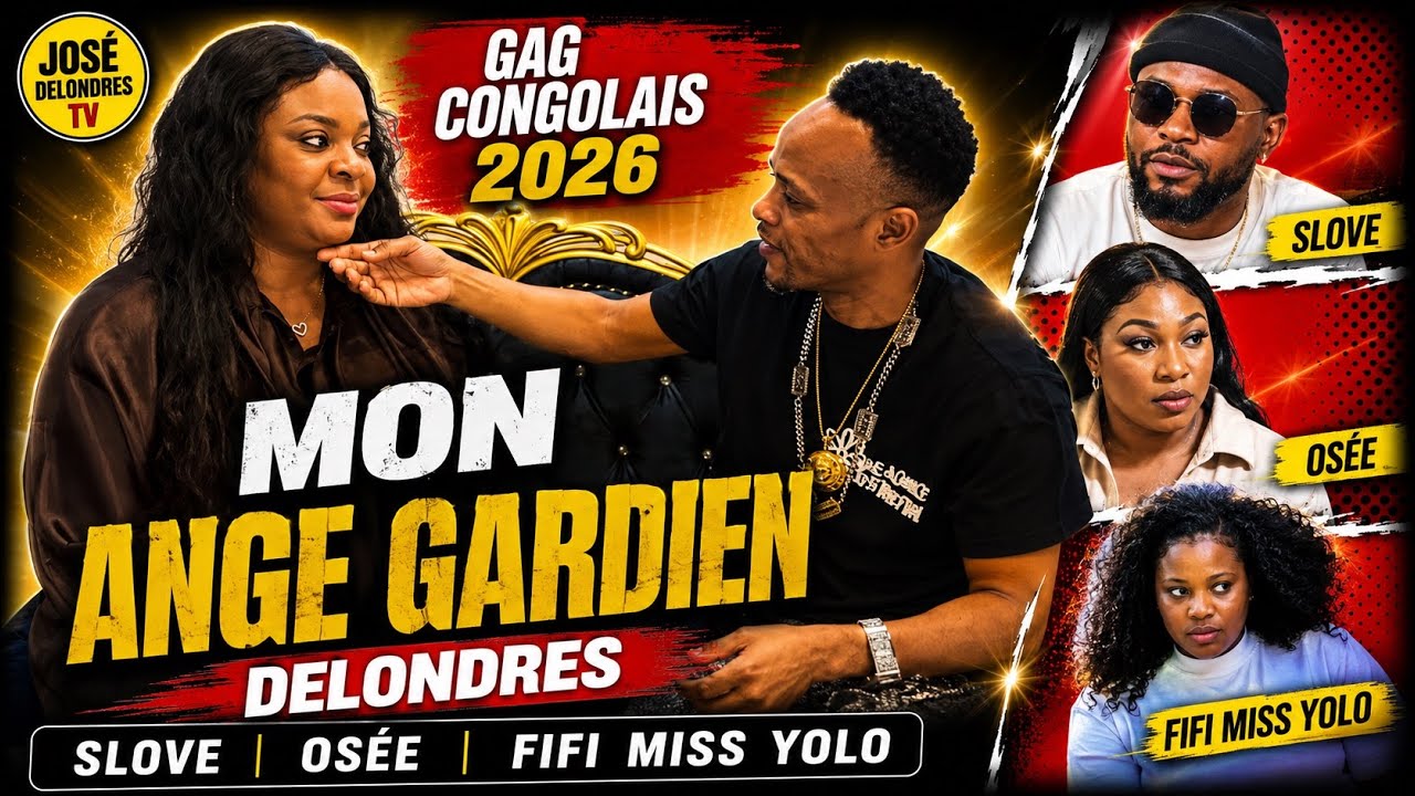 GAG CONGOLAIS 2026 :  MON ANGE GARDIEN  I DELONDRES, SLOVE,  OSÉE, FIFI MISS YOLO
