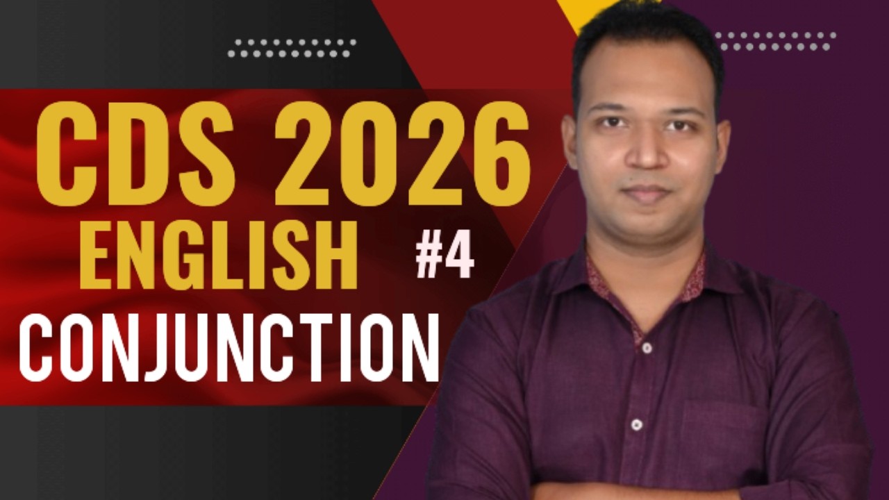 CONJUNCTION FOR CDS 2026|CLASS-4 | CDS 2026 PPREPARATION  ENGLISH |CDS ENGLISH PREPARATION #cds2026