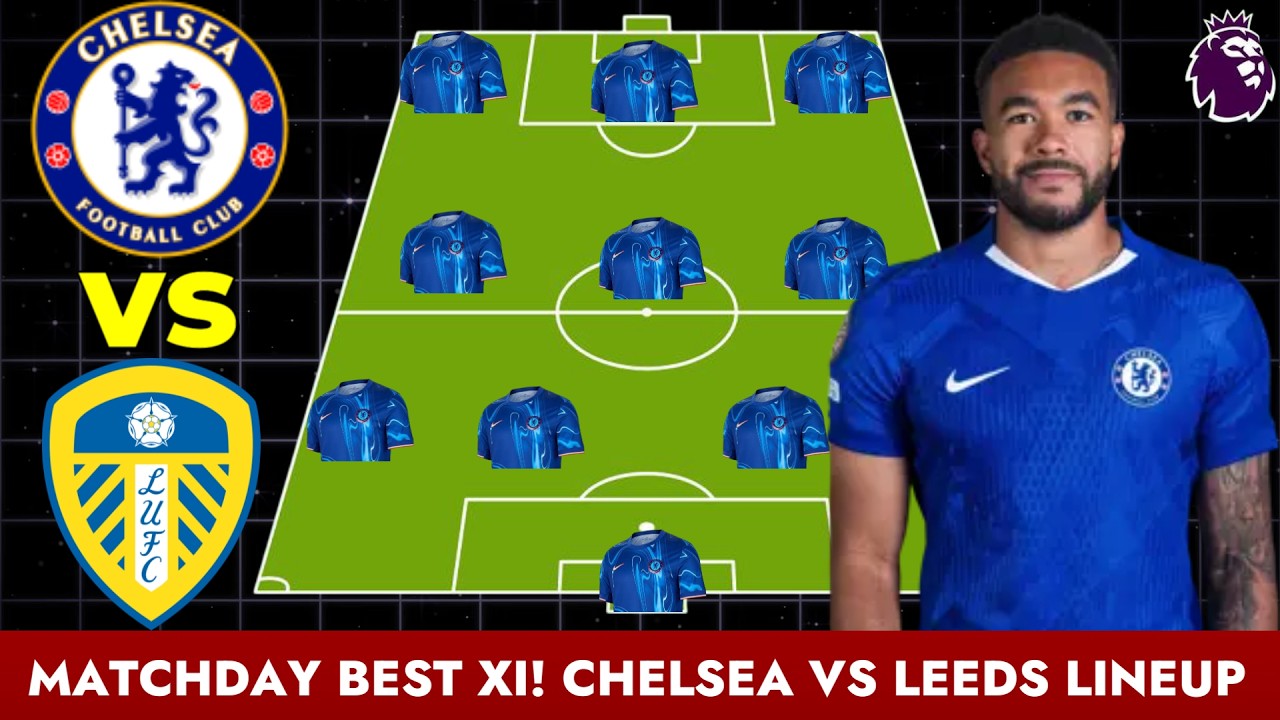 🚨 ROSENIOR’S CONFIRMED XI! CHELSEA vs LEEDS — TACTICAL SETUP REVEALED (4-3-3)🔥 | EPL 2026 MD26