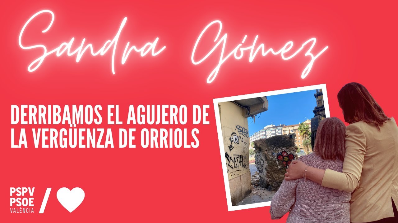 ORRIOLS: Derribamos el Agujero de la Vergüenza de Orriols.