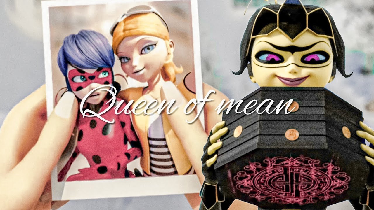 Chloé Bourgeois - Queen Of Mean - Miraculous Ladybug