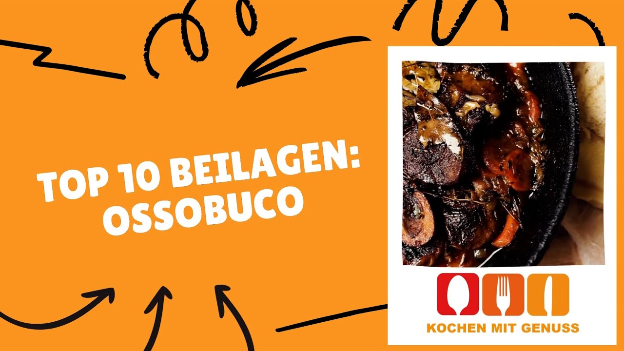 Unsere Top 10 Ossobuco Beilagen: Was dazu essen?