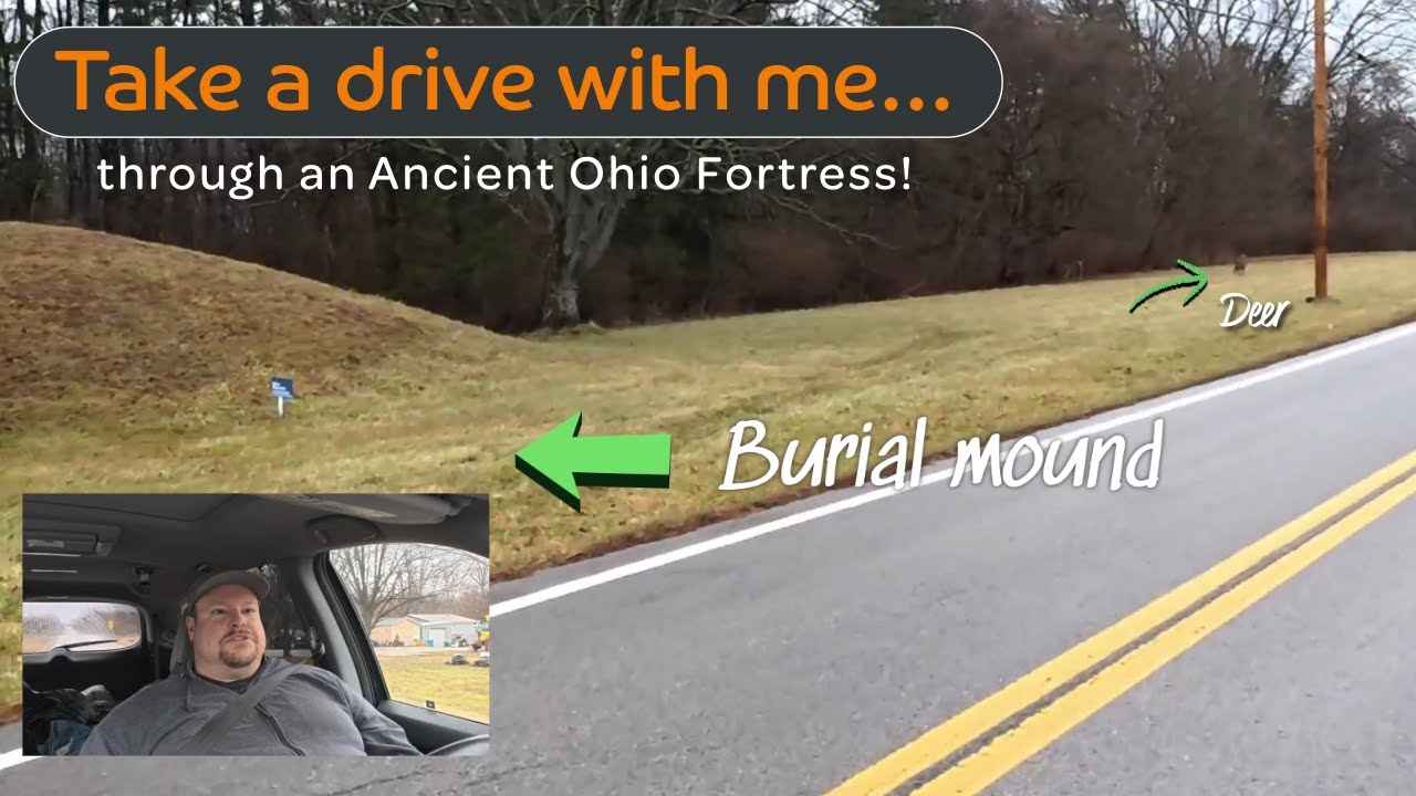 Take a drive with me through an Ancient Ohio Fortress!