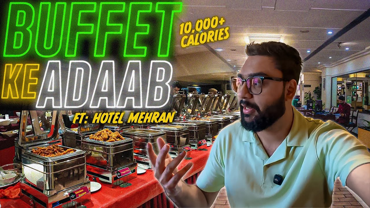 Buffet Ke Adaab | Epsiode 6 | 10,000+ Calories Intake | Ramzan Special | Ft. Hotel Mehran