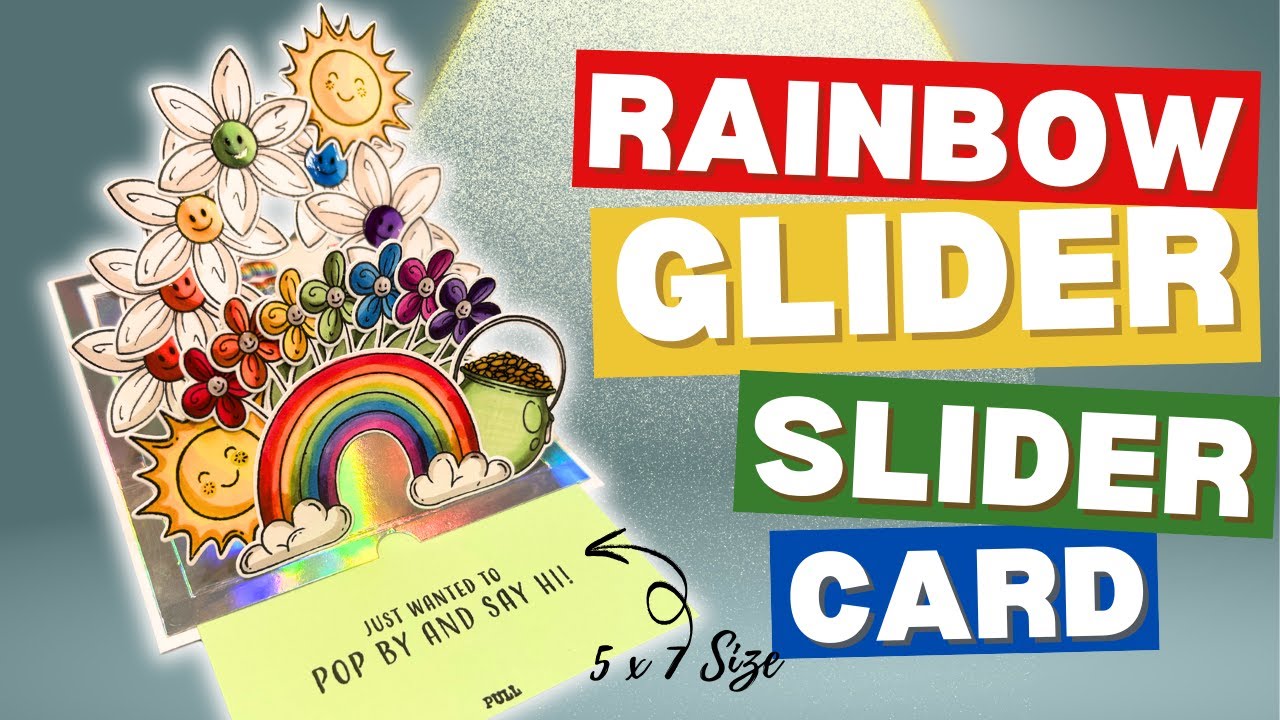 Карточка-слайдер Rainbow Multi Glider | Забавные идеи для кинетических открыток!