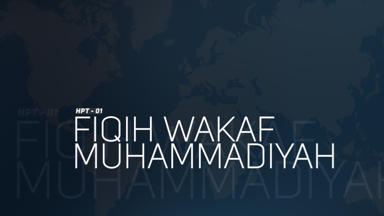 1. FIQIH WAKAF MUHAMMADIYAH