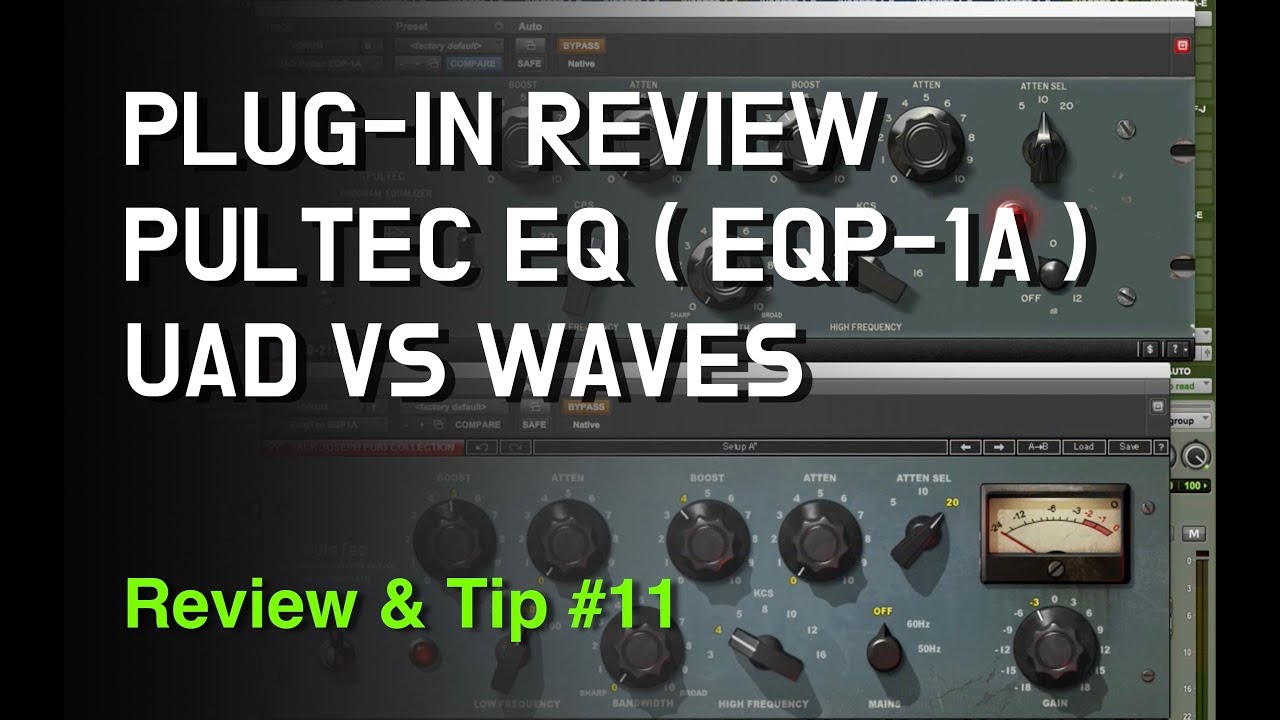 풀텍 이큐 사용법과 UAD, WAVES 사운드 비교/ PULTEC EQ ( EQP-1A ) UAD VS WAVES /믹싱 플러그인 /  리뷰&팁 #11