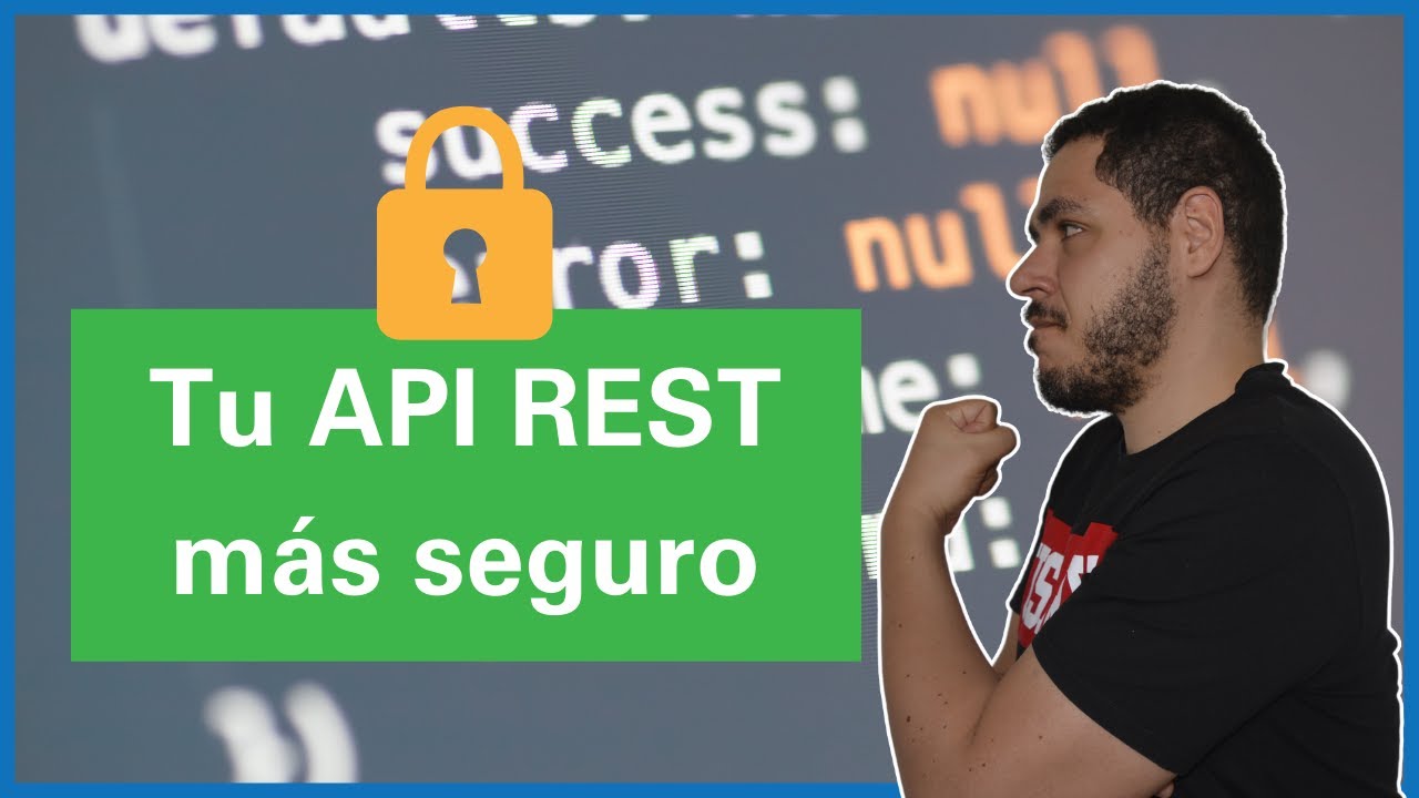 5 consejos para que tu API REST sea m&aacute;s seguro