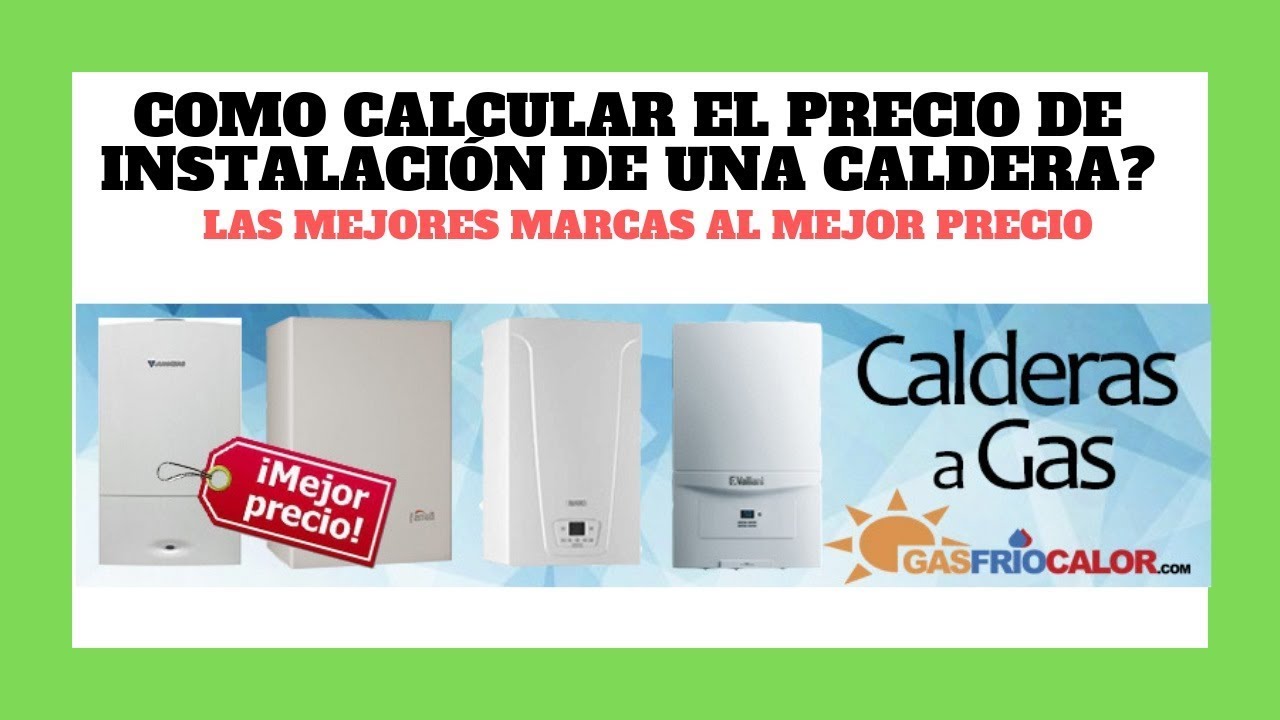 👨&zwj;🎓Como calcular el PRECIO de instalaci&oacute;n de CALDERA?✌