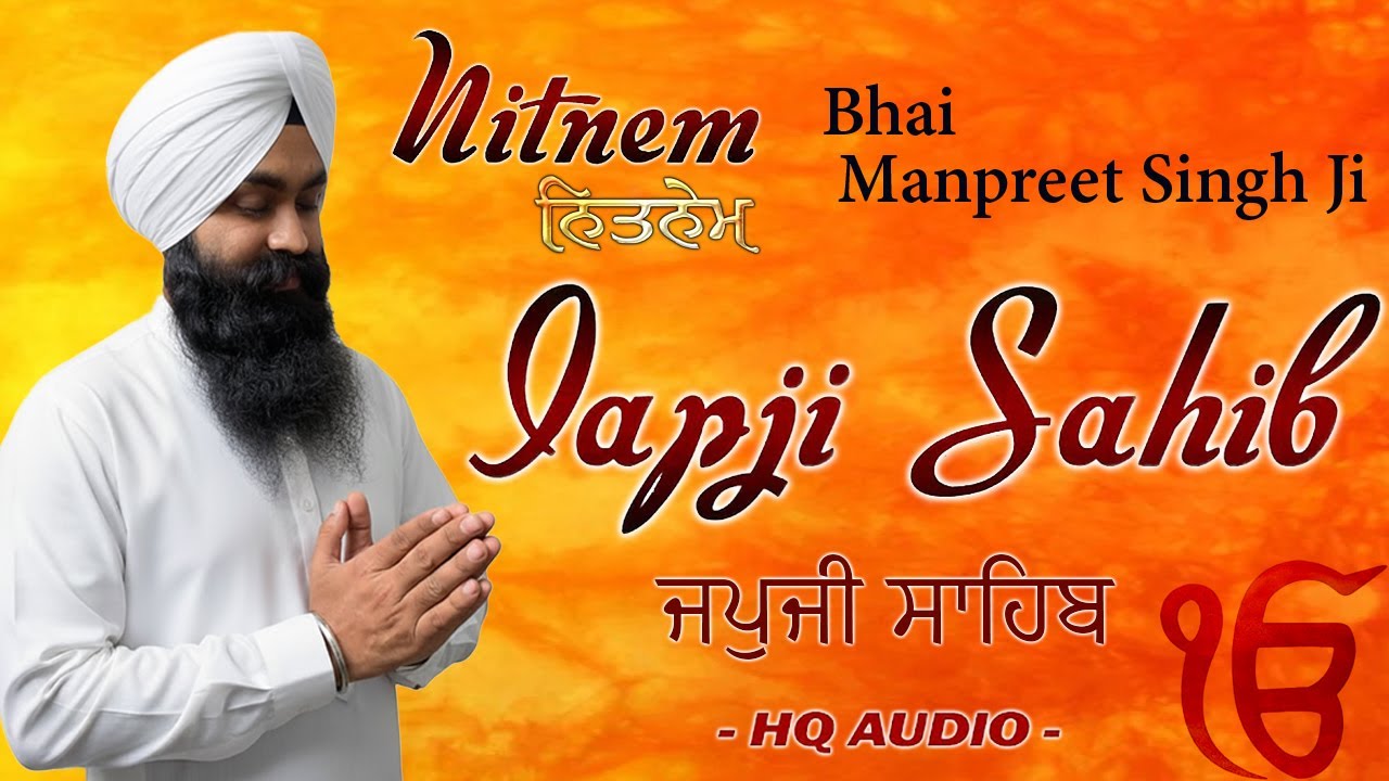 Japji Sahib Full Nitnem Path - Bhai Manpreet Singh Ji - Nitnem Bani - Morning Sikh Prayer 2026