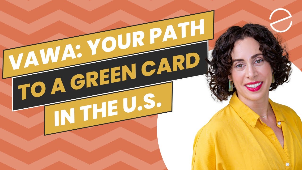 Everything you need to know about VAWA | Your path to a green card in the U.S.