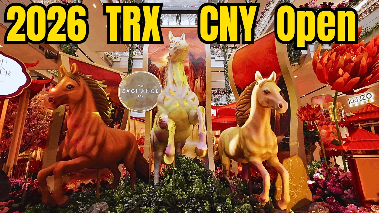 2026  吉隆坡TRX 新年装饰 盛大开箱 / Stunning Sight! Public Opens 2026 TRX CNY Decorations