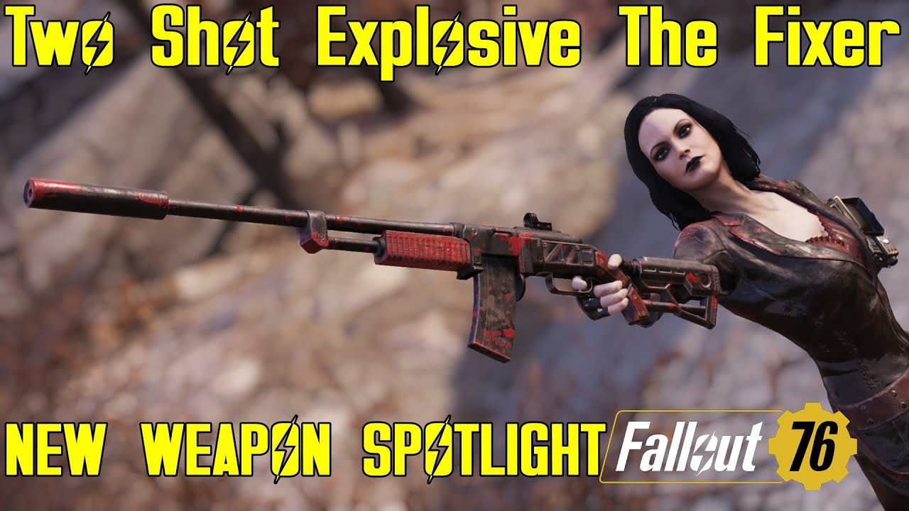 Fallout 76: New Weapon Spotlights: Two Shot Explosive The Fixer