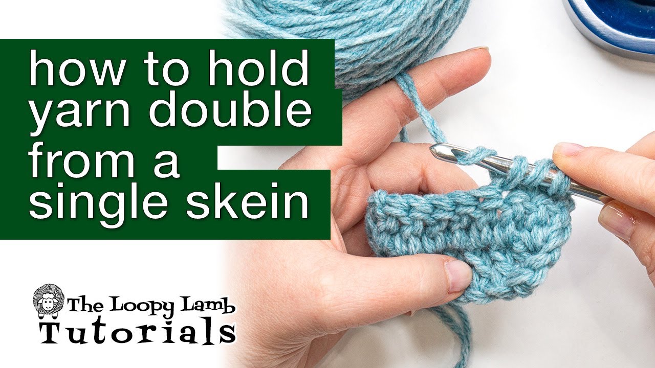 How to Hold Yarn Double from a Single Skein | Crochet Tutorial