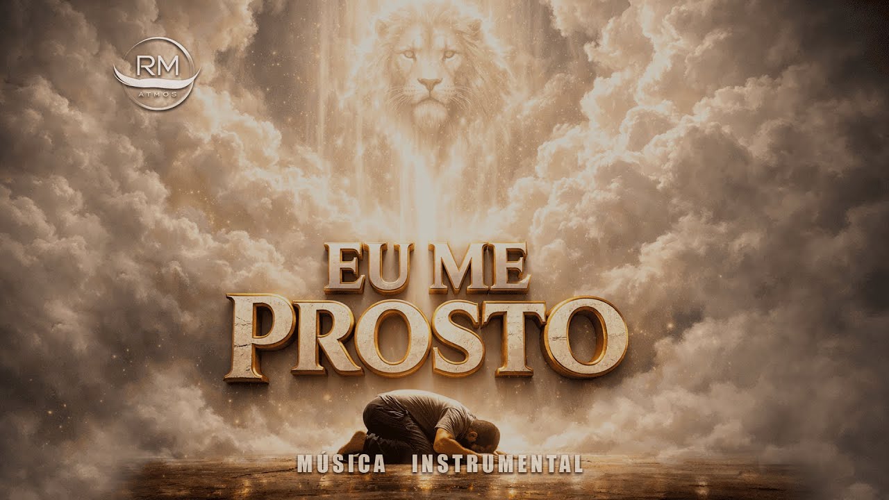 🙏 Fundo de Oração Instrumental | Eu Me Prosto 🙏
