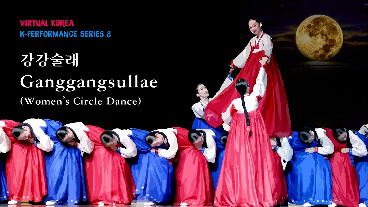 K-Performance Series(8) Ganggangsullae(Women's Circle Dance)