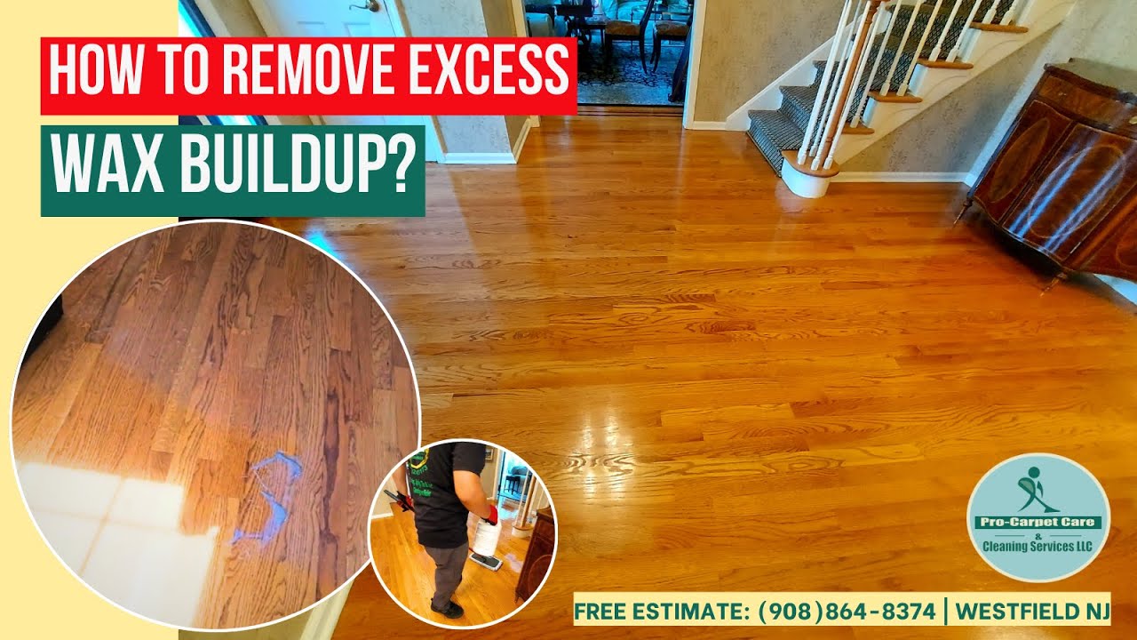 Remove  Wax from your Hardwood Floors in Westfield NJ