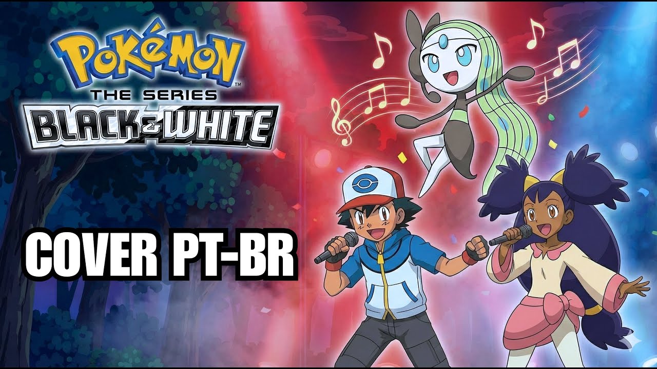 Pokémon Black & White Theme Song - (Cover PT-BR) | Abertura Destinos Rivais