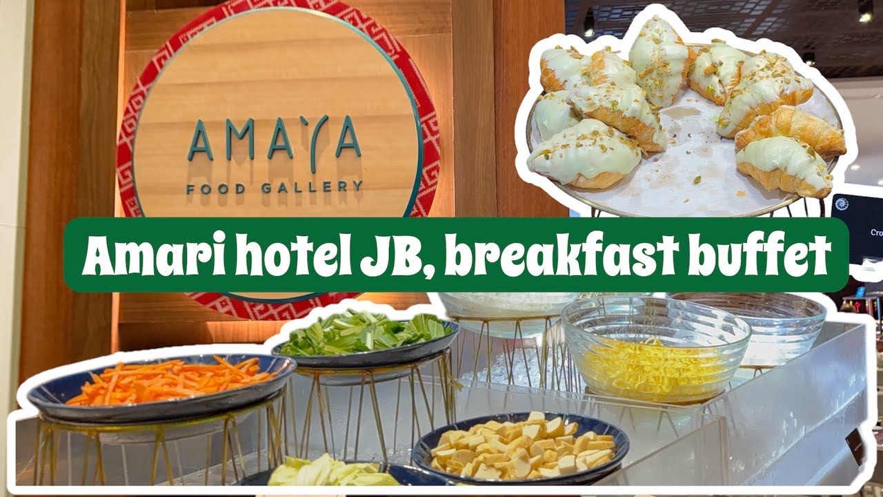 Amari Johor Bahru Breakfast Buffet 🍳🥐 | Full Spread Walkthrough | Huge Variety #amarihotel 