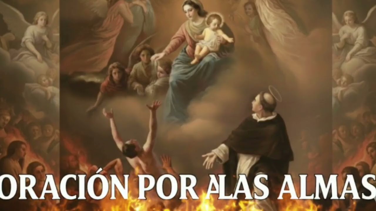 ORACIÓN POR LAS ALMAS  Martes 17 de Febrero de 2026