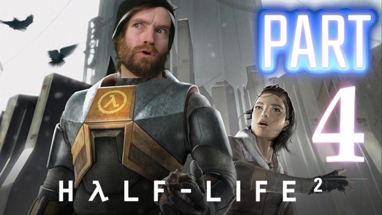 Half Life 2 - Part 4