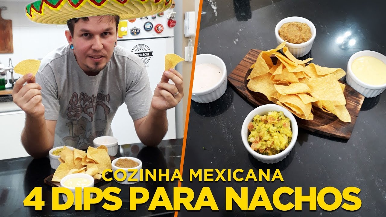 4 DIPS PARA NACHOS (TOTOPOS) - COZINHA MEXICANA - OCSQN! #138